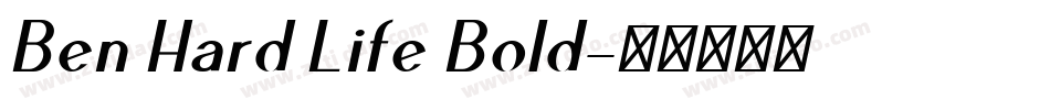 Ben Hard Life Bold字体转换